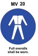 MV20 - Full overalls shall be worn