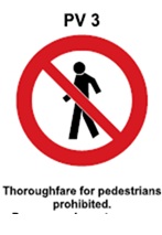 PV3 - Thoroughfare for pedestrians prohibited