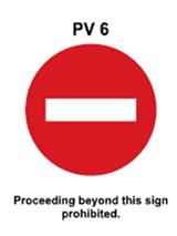 PV6 - Proceeding beyond this sign prohibited