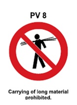 PV8 - Carrying of long material prohibited